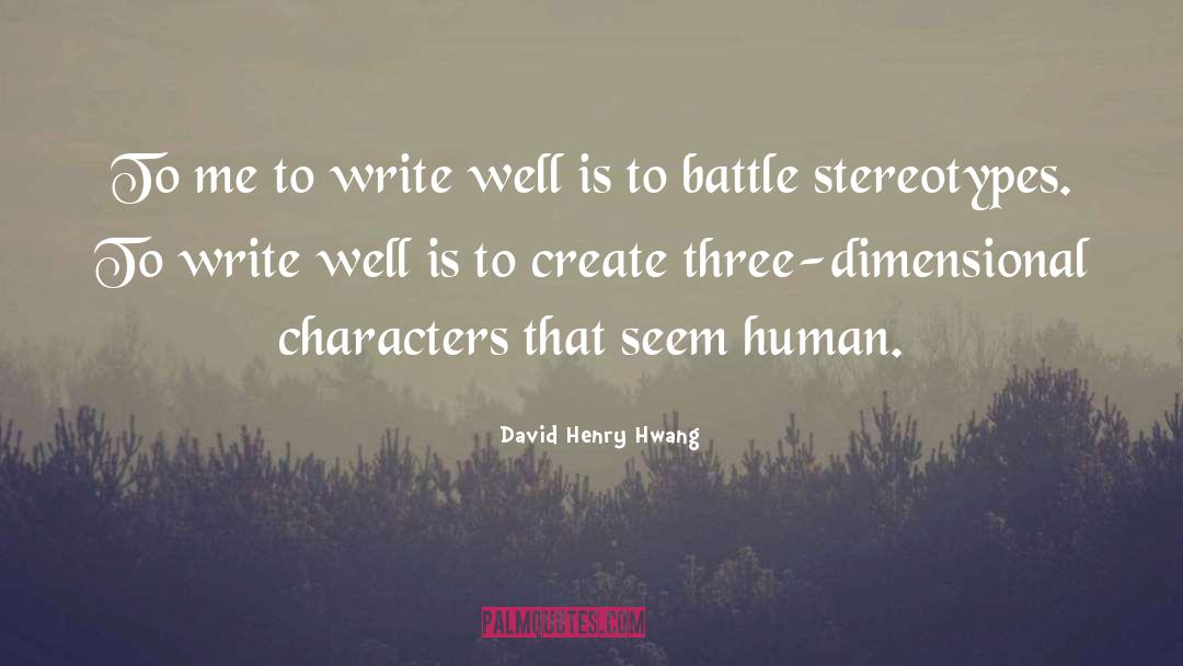 Three Dimensional quotes by David Henry Hwang