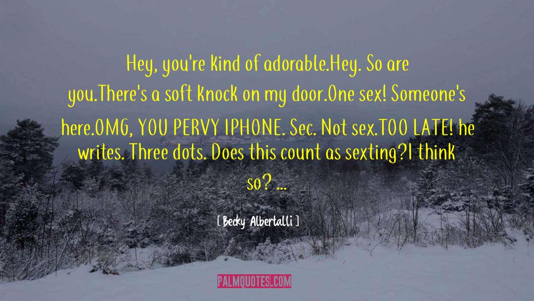 Three Dots quotes by Becky Albertalli