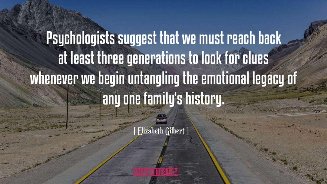 Three Generations quotes by Elizabeth Gilbert