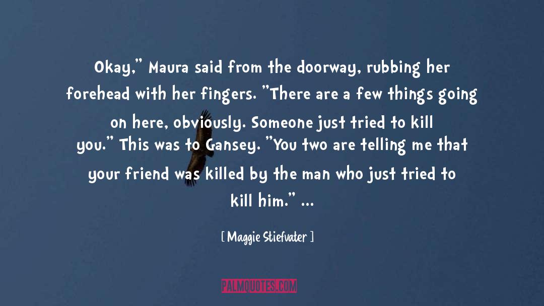 Three Guineas quotes by Maggie Stiefvater