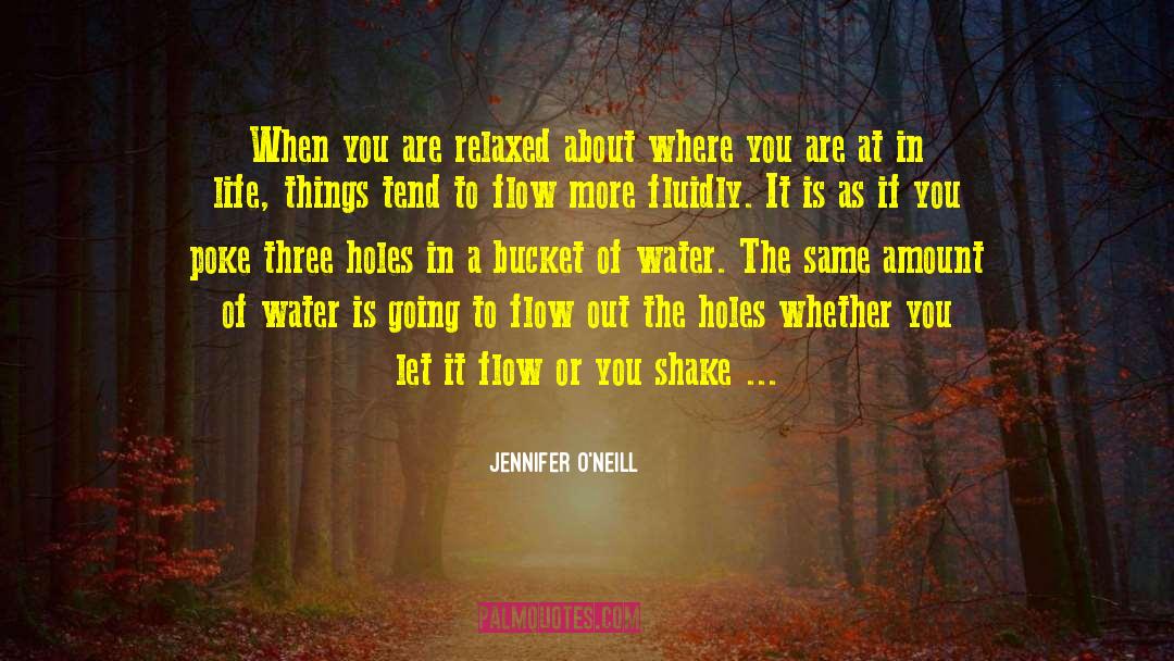 Three Holes quotes by Jennifer O'Neill