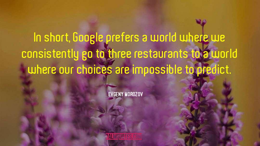 Three Impossible Tasks quotes by Evgeny Morozov