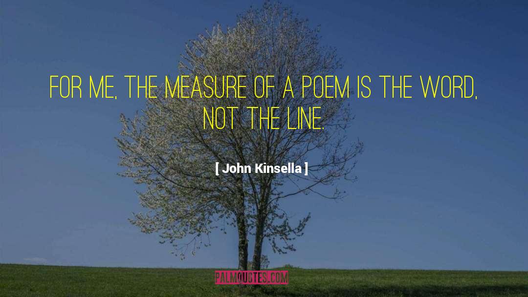 Three Line Poetry quotes by John Kinsella