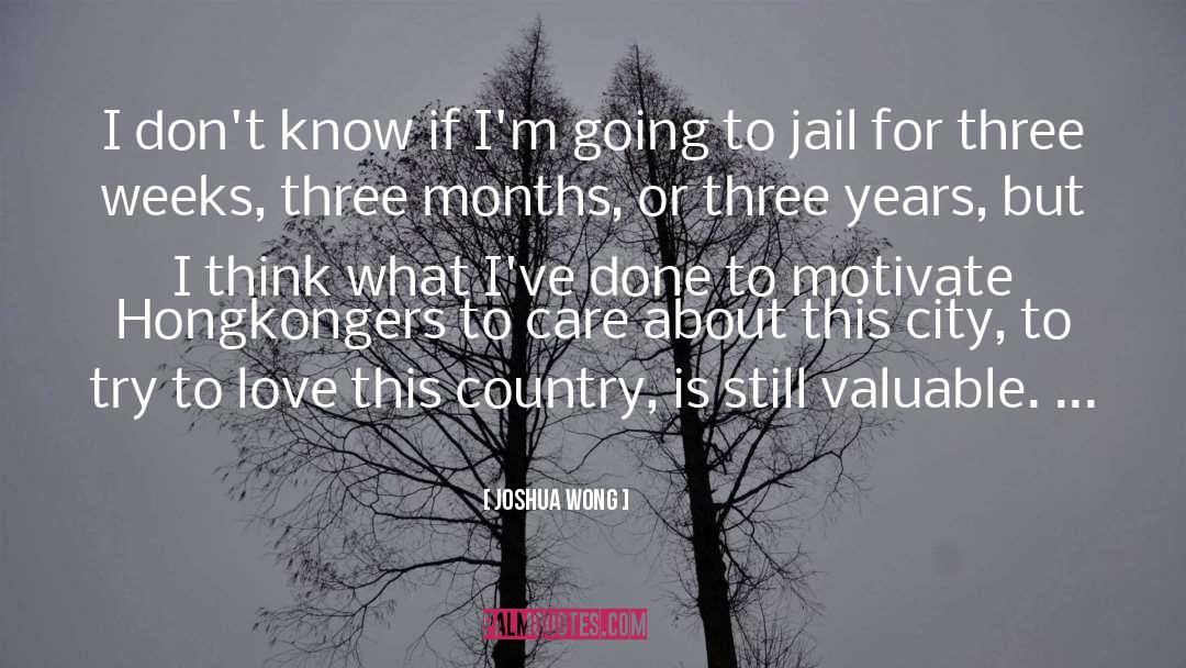 Three Months quotes by Joshua Wong