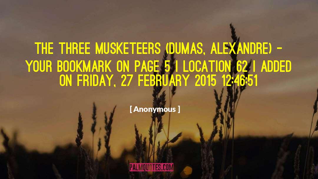 Three Musketeers quotes by Anonymous