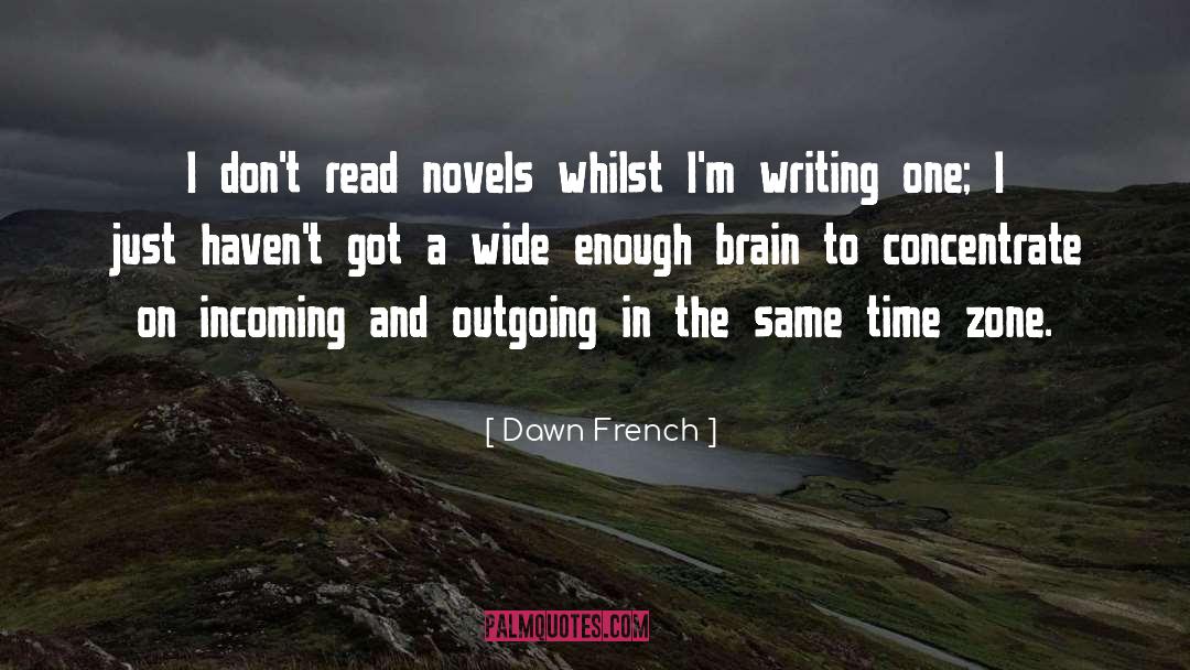 Three Naughty French Novels quotes by Dawn French