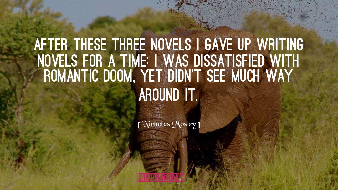 Three Novels quotes by Nicholas Mosley