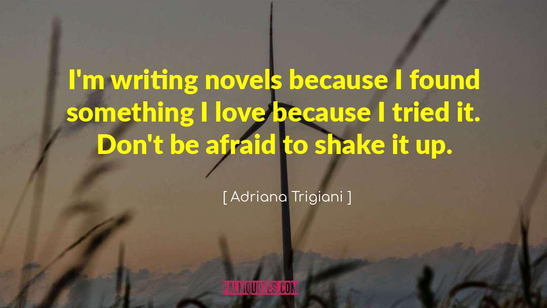 Three Novels quotes by Adriana Trigiani