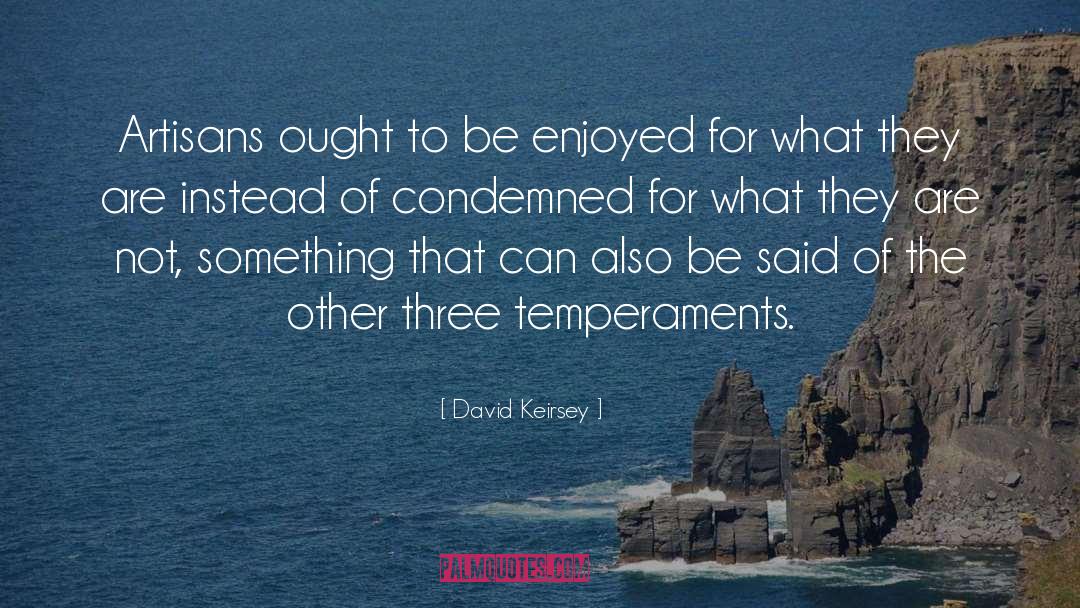 Three R quotes by David Keirsey