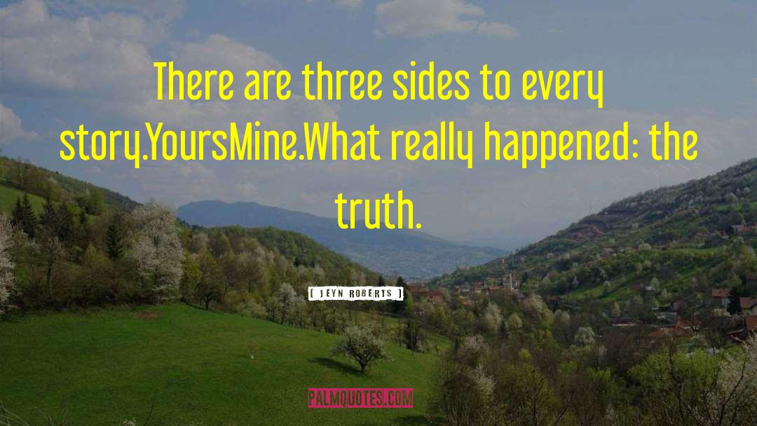 Three Sides quotes by Jeyn Roberts