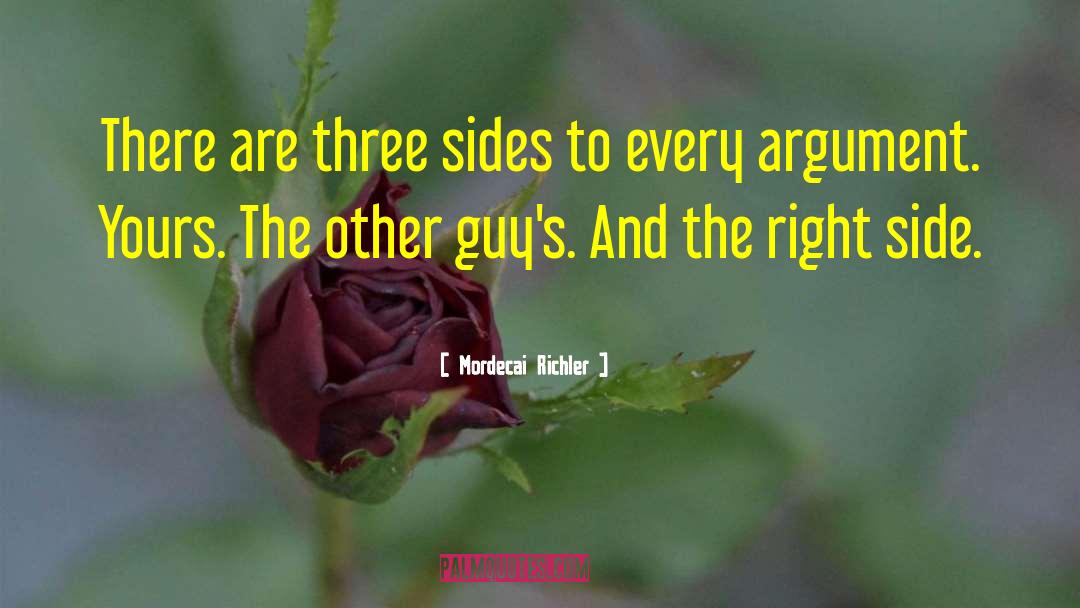 Three Sides quotes by Mordecai Richler