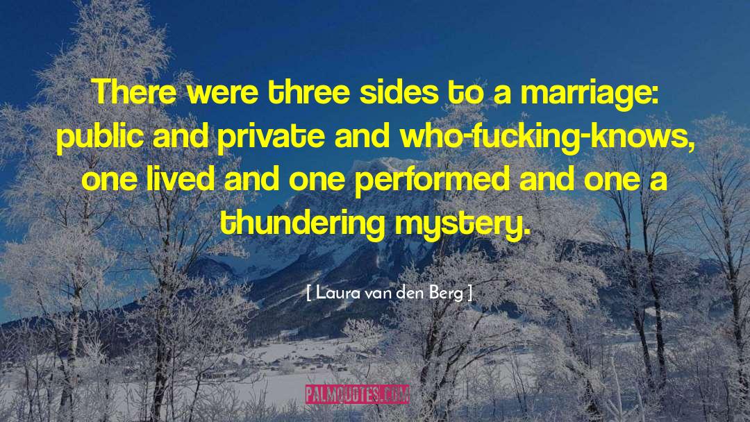 Three Sides quotes by Laura Van Den Berg