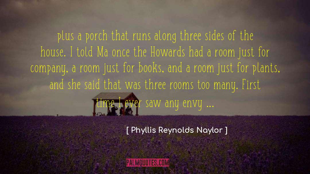 Three Sides quotes by Phyllis Reynolds Naylor
