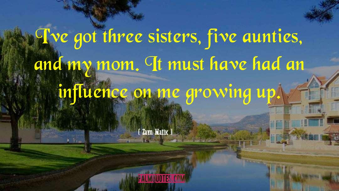 Three Sisters quotes by Zayn Malik