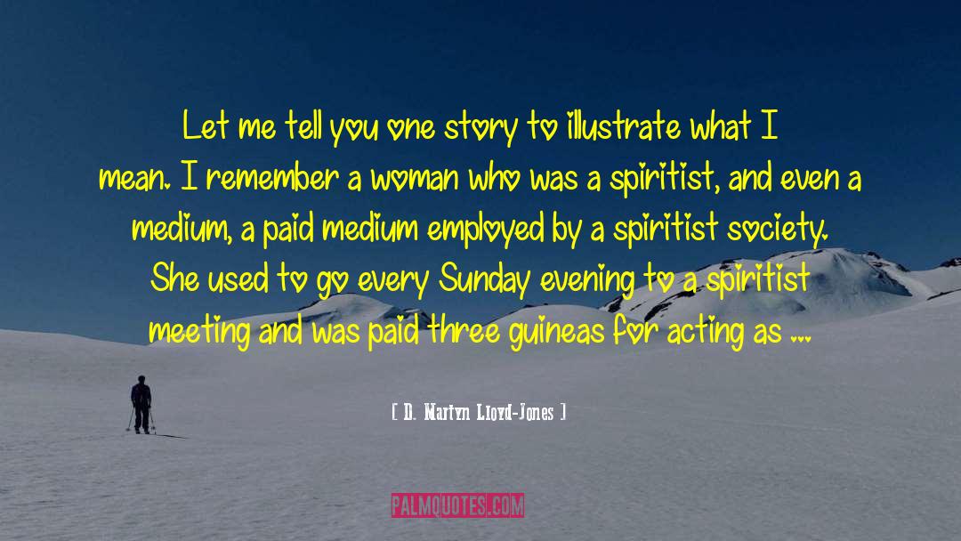 Three Sisters quotes by D. Martyn Lloyd-Jones