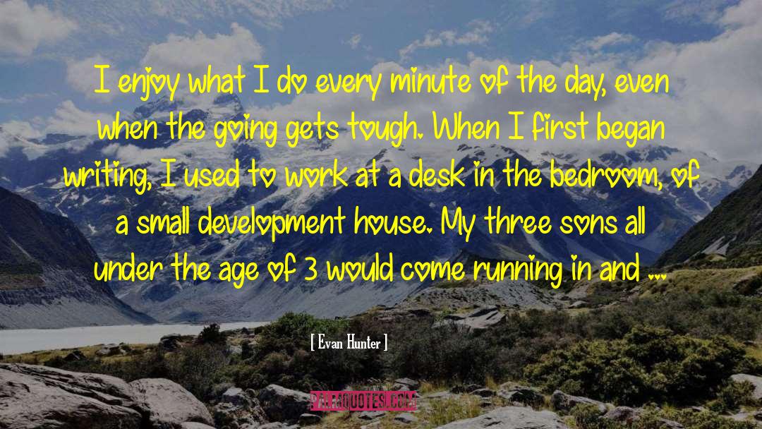 Three Sons quotes by Evan Hunter