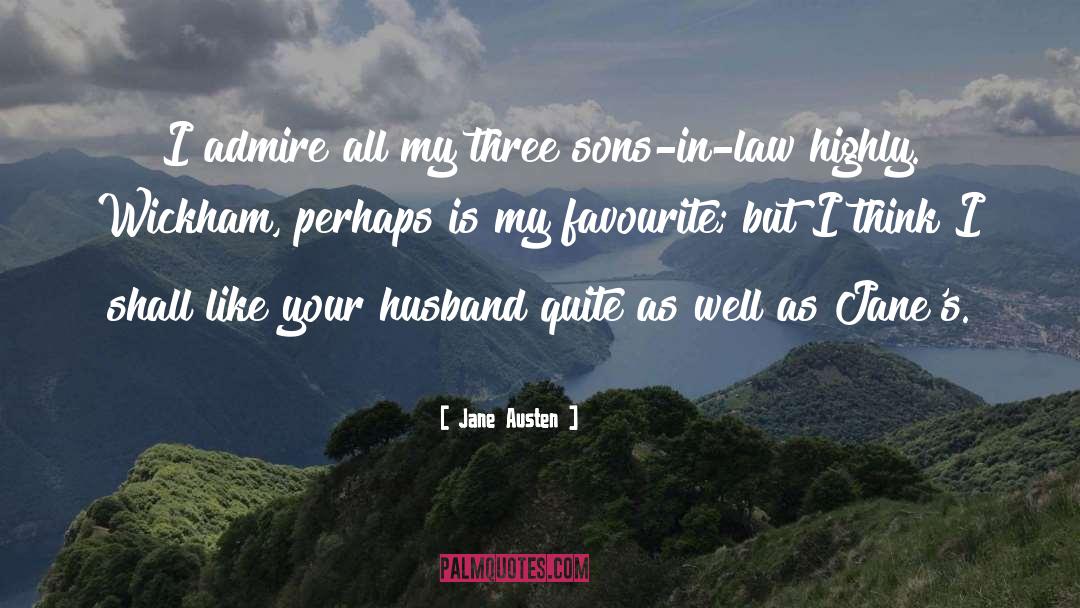 Three Sons quotes by Jane Austen