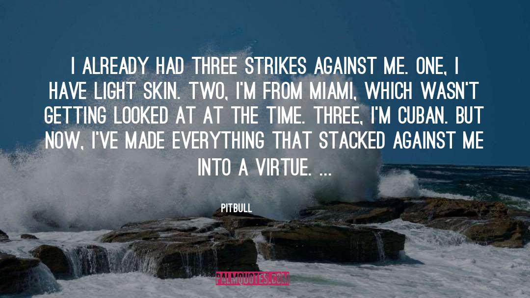 Three Strikes quotes by Pitbull