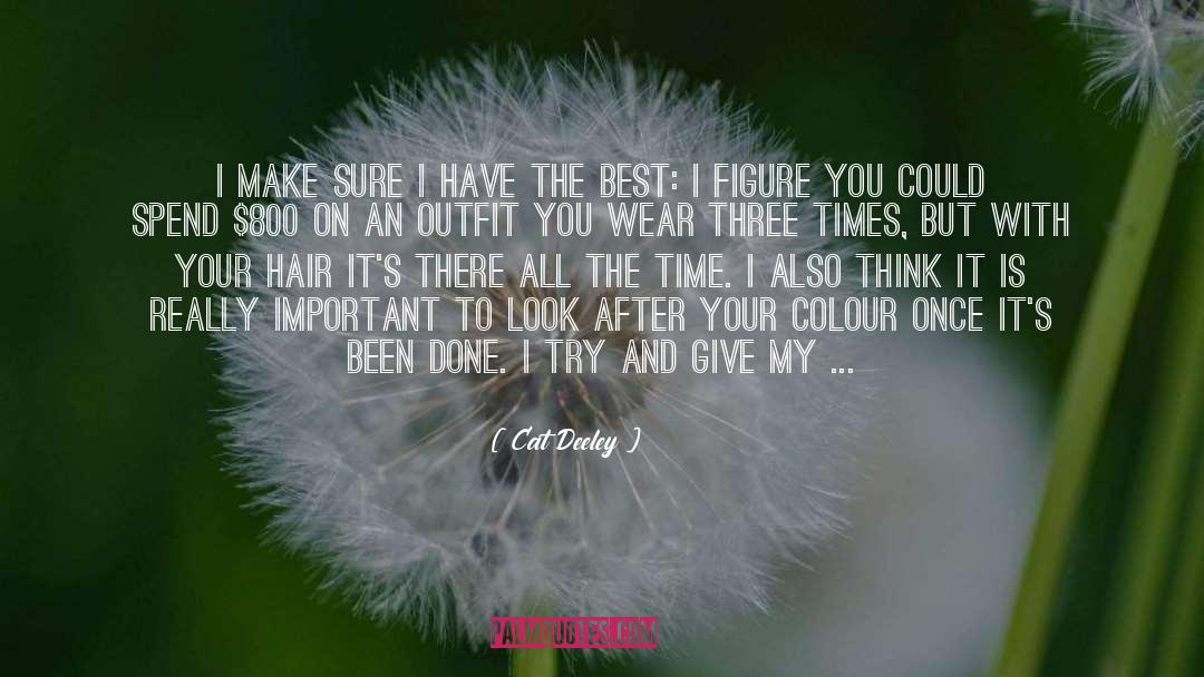 Three Times quotes by Cat Deeley