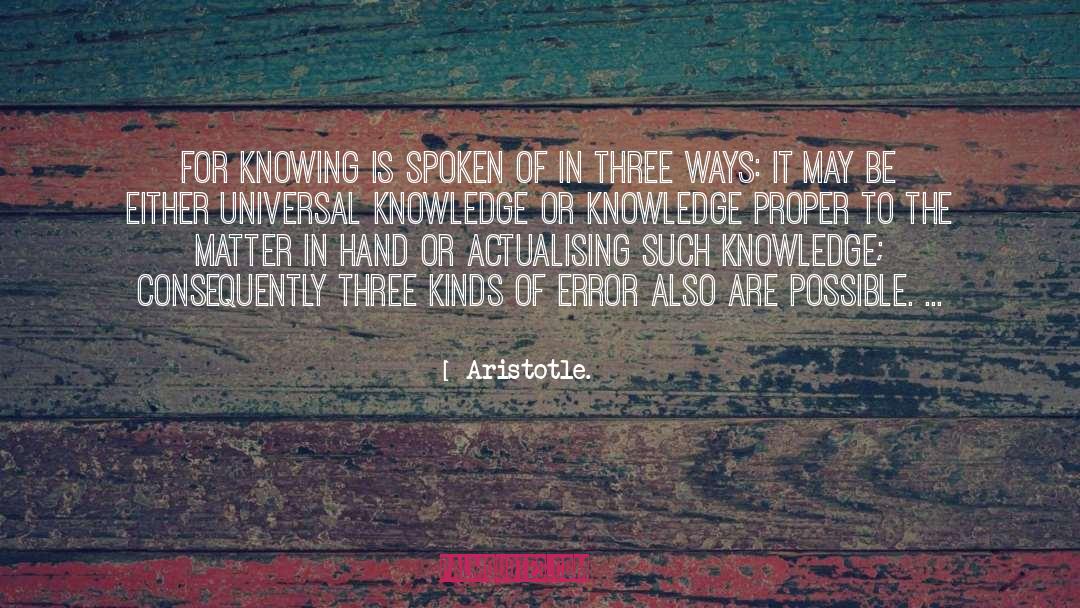 Three Way quotes by Aristotle.