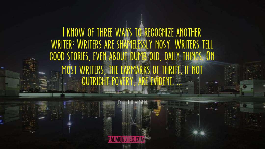Three Ways quotes by Joyce Thompson