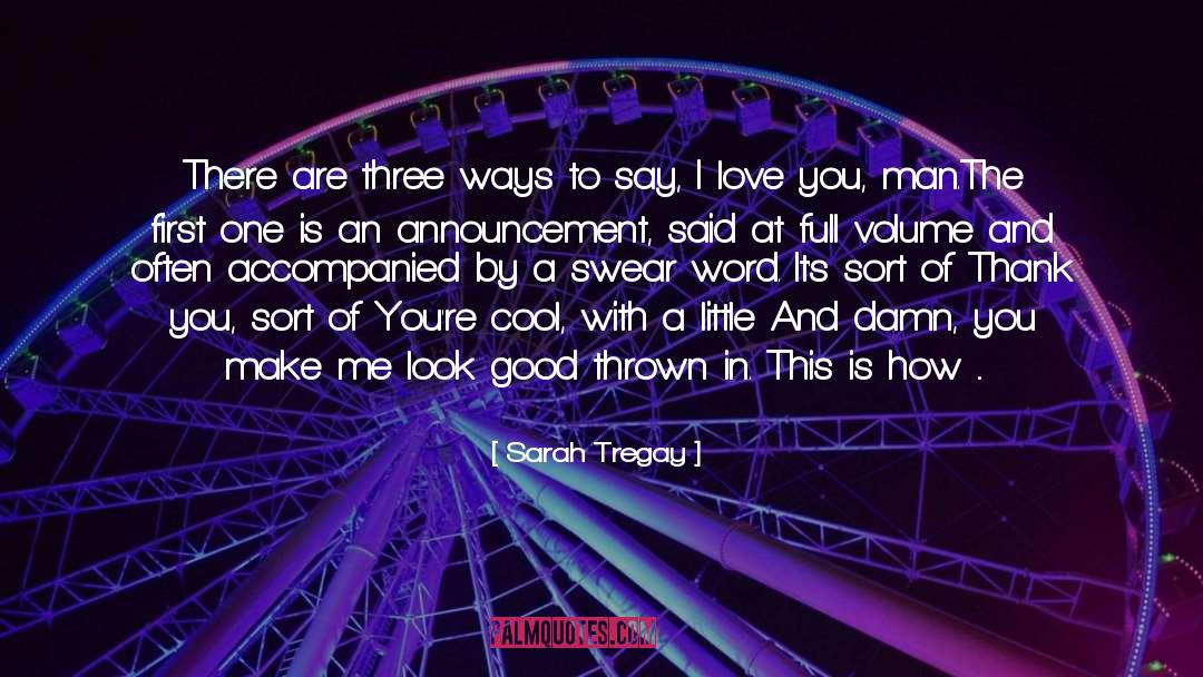 Three Ways quotes by Sarah Tregay