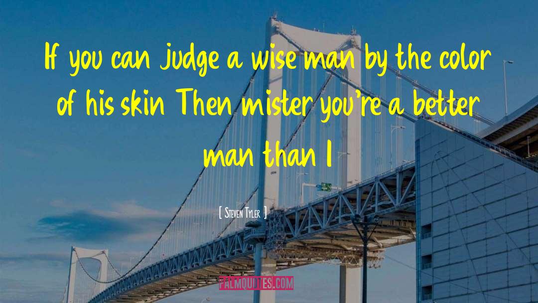 Three Wise Men quotes by Steven Tyler