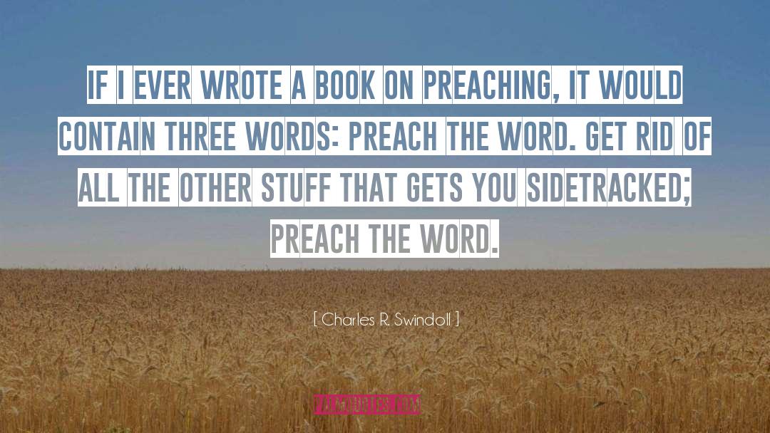 Three Words quotes by Charles R. Swindoll