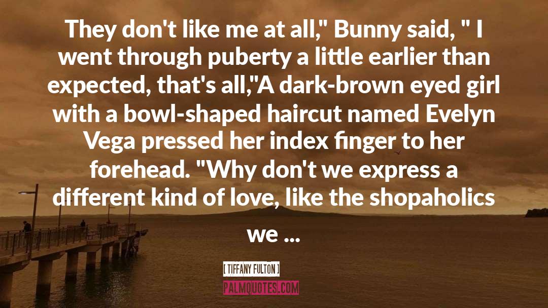 Threepence Bunny quotes by Tiffany Fulton