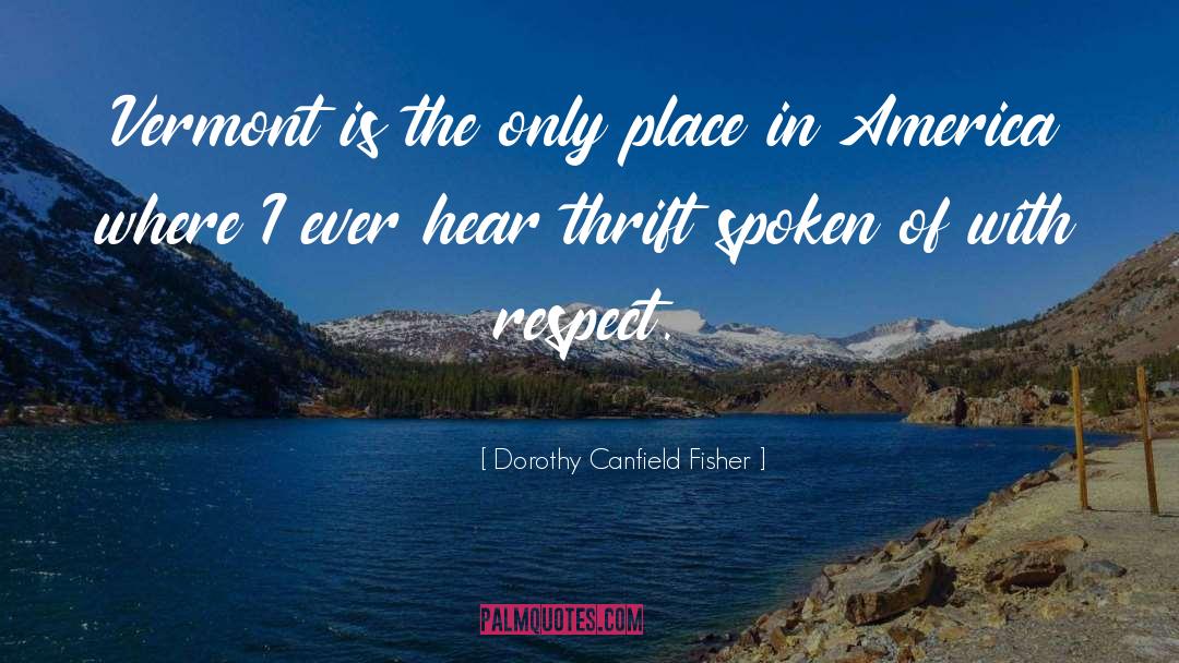 Thrift quotes by Dorothy Canfield Fisher