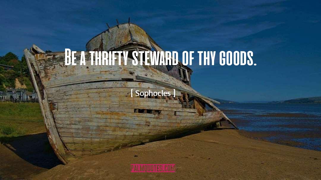 Thrifty quotes by Sophocles