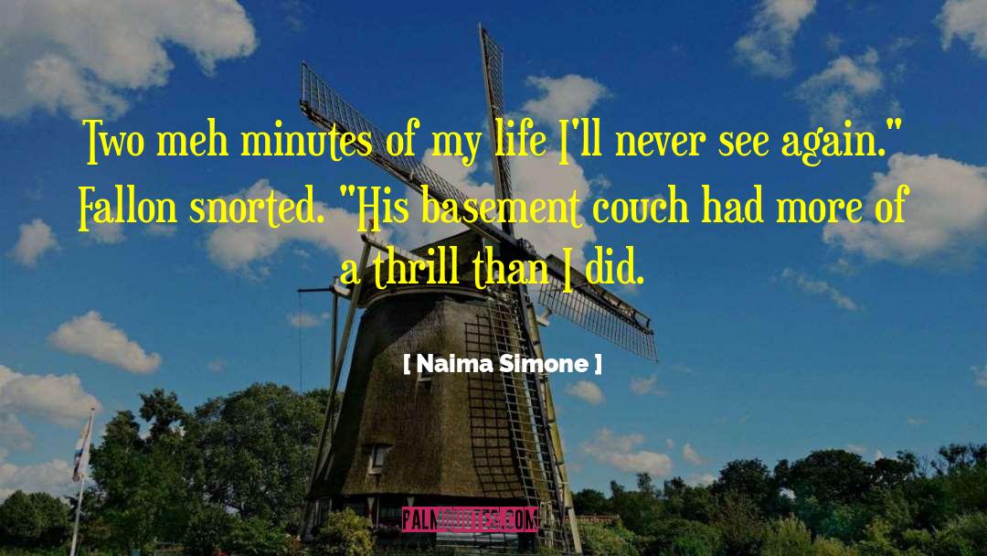 Thrill Seeking quotes by Naima Simone