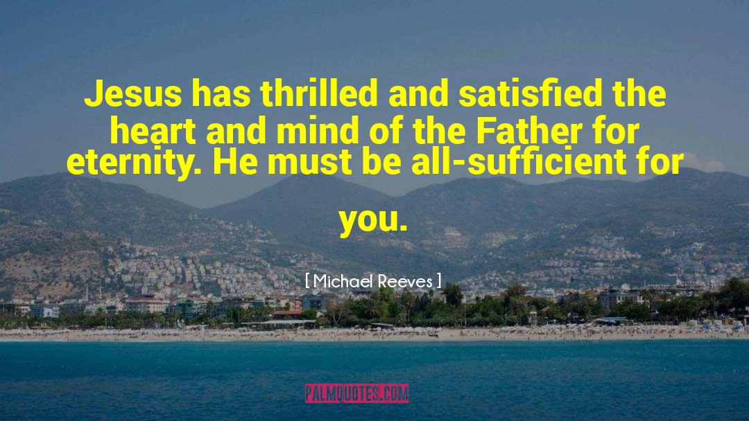 Thrilled quotes by Michael Reeves