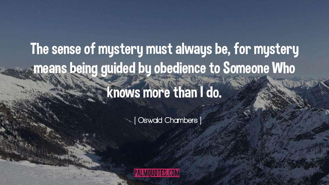 Thriller Mystery quotes by Oswald Chambers