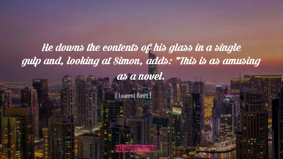 Thriller Novel quotes by Laurent Binet