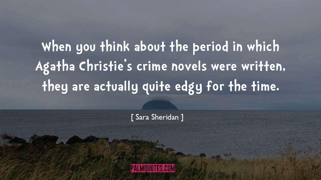 Thriller Novels quotes by Sara Sheridan