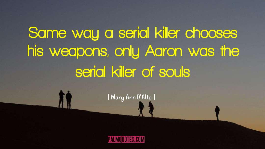 Thriller Novels quotes by Mary Ann D'Alto