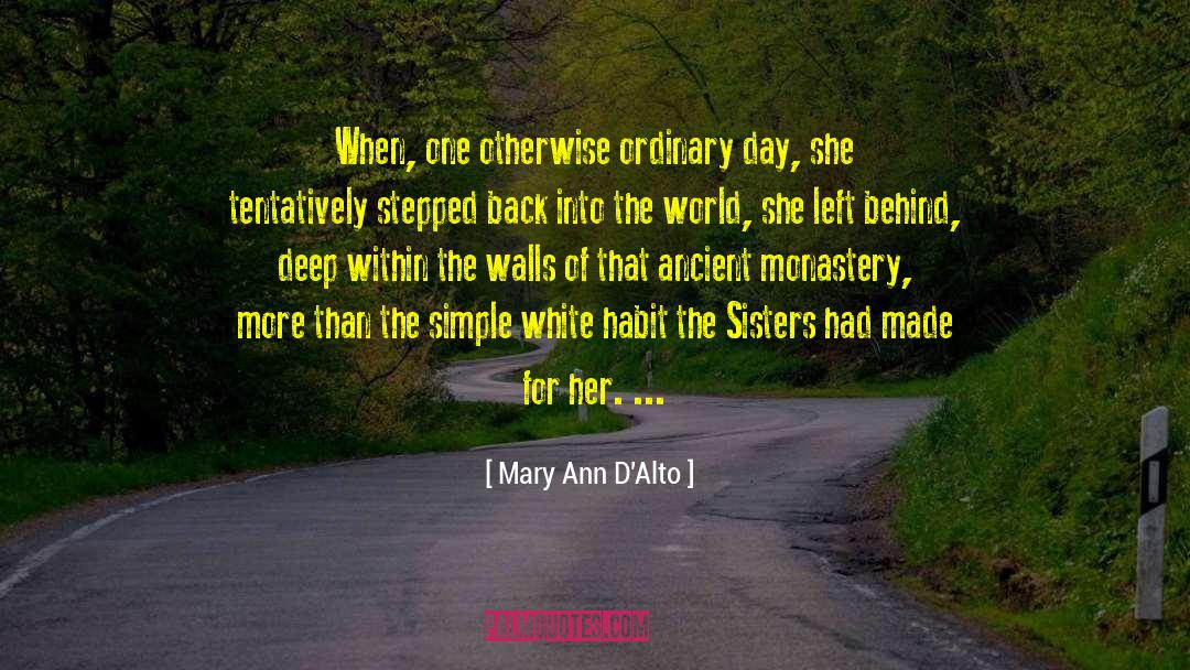 Thriller Novels quotes by Mary Ann D'Alto