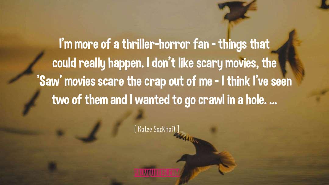 Thriller quotes by Katee Sackhoff