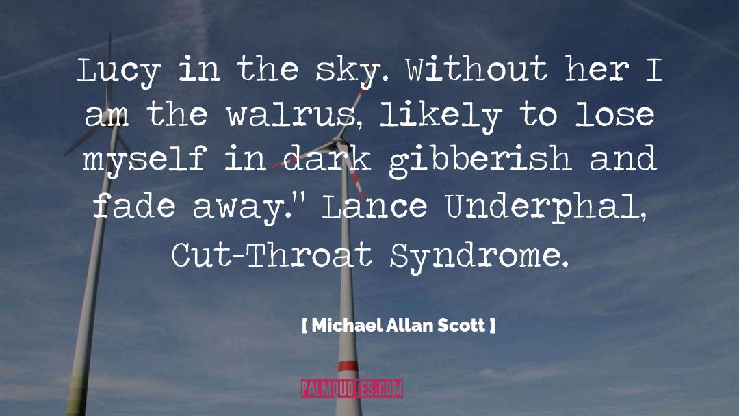 Thriller Suspense Sexy quotes by Michael Allan Scott