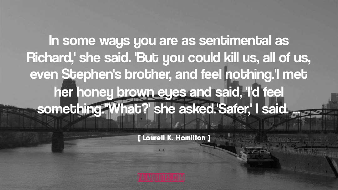 Thriller Terrorist quotes by Laurell K. Hamilton