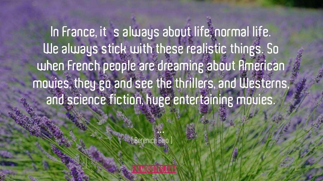 Thrillers quotes by Berenice Bejo