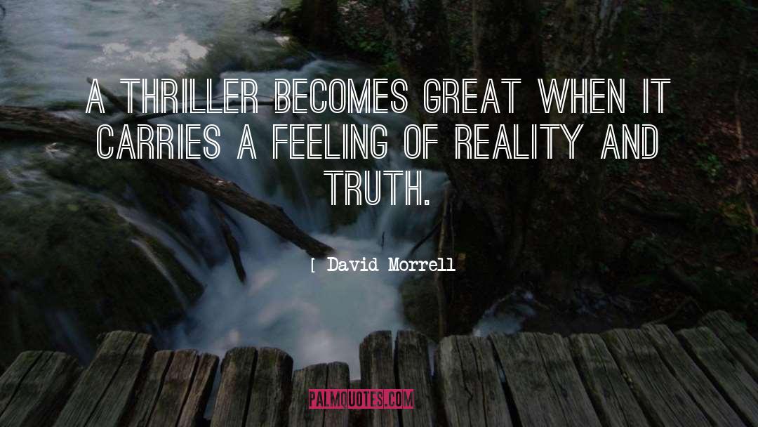 Thrillers quotes by David Morrell