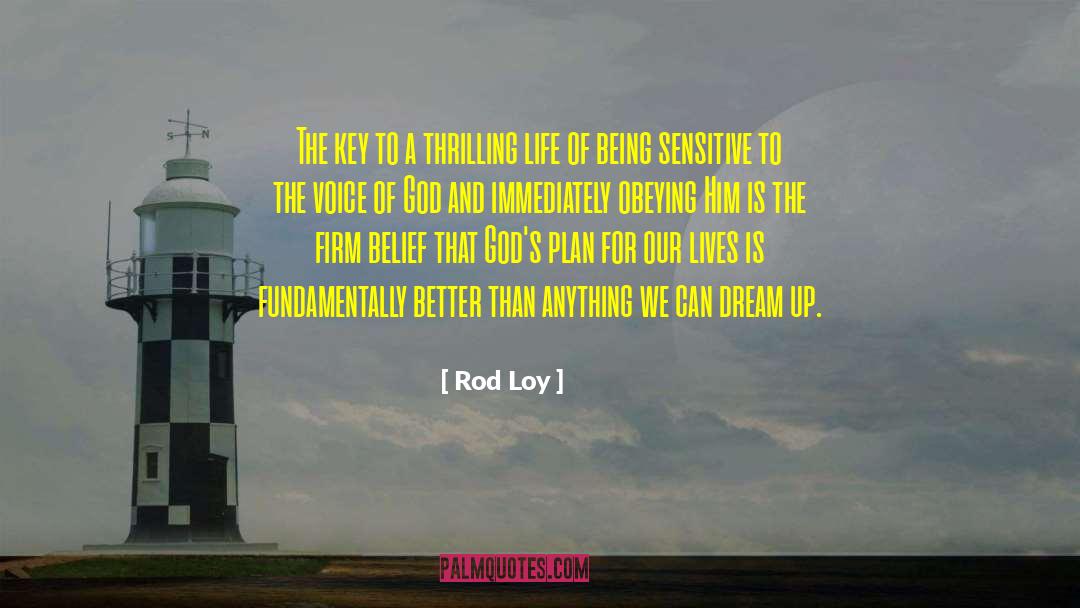 Thrilling Life quotes by Rod Loy