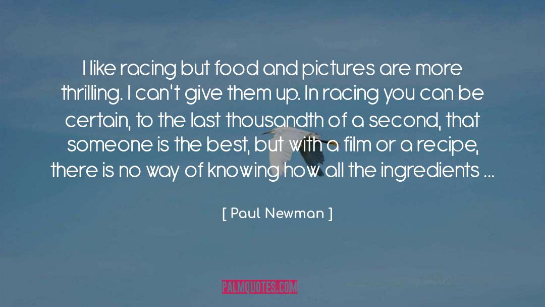 Thrilling quotes by Paul Newman