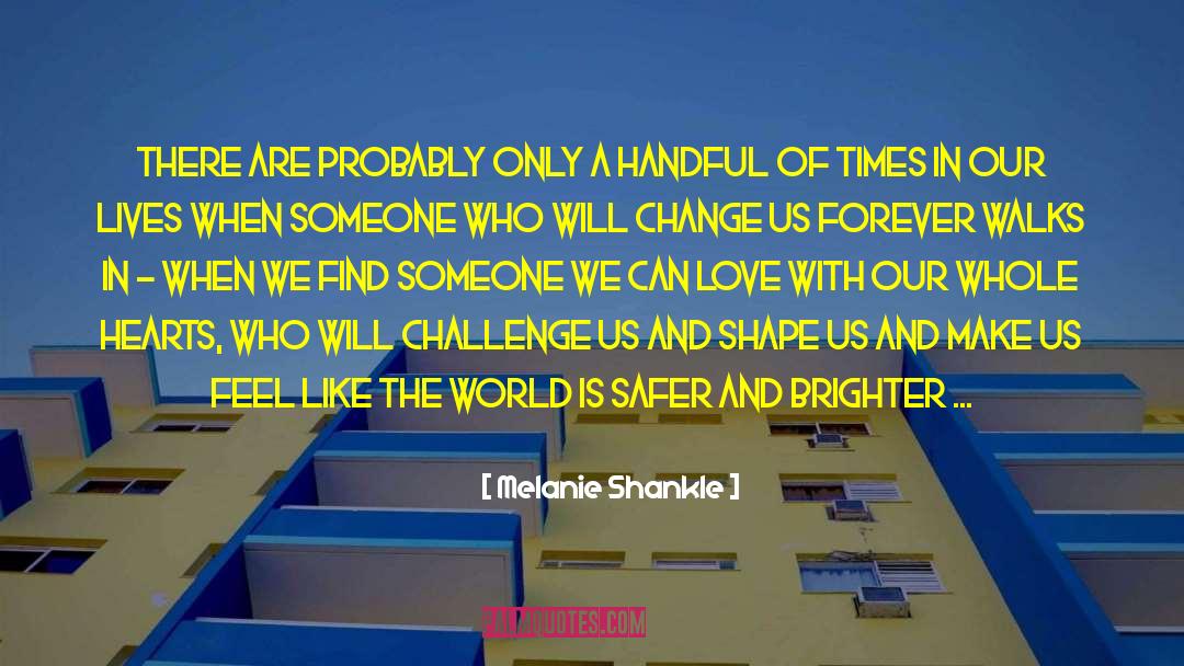 Thrive In Times Of Change quotes by Melanie Shankle