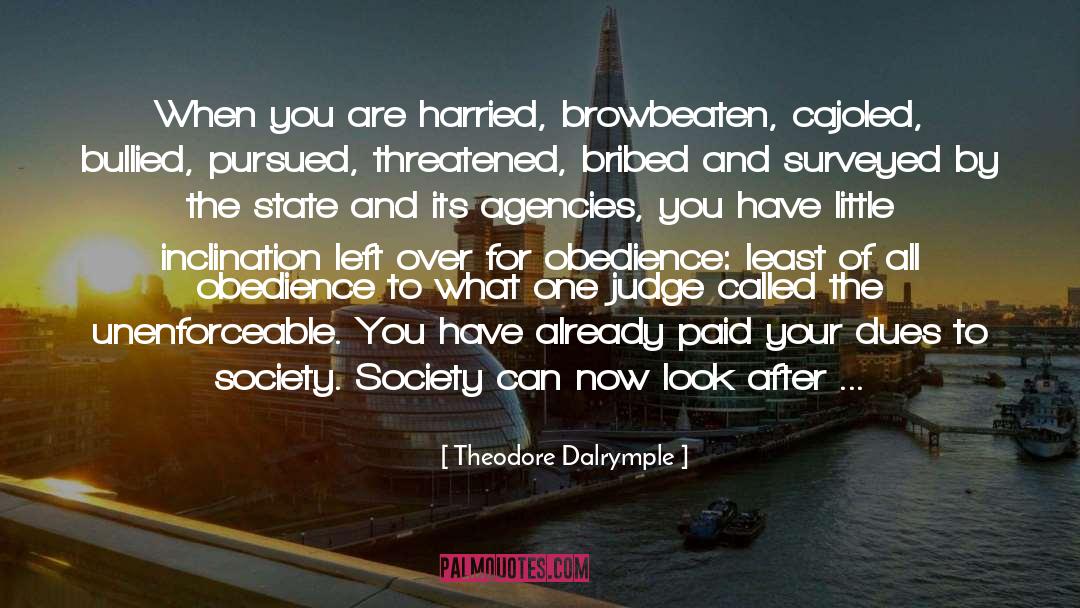 Thrivers Society quotes by Theodore Dalrymple