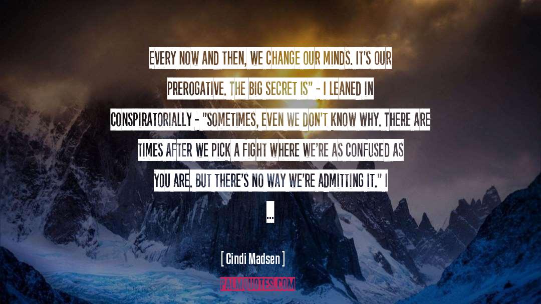 Thriving In Times Of Change quotes by Cindi Madsen