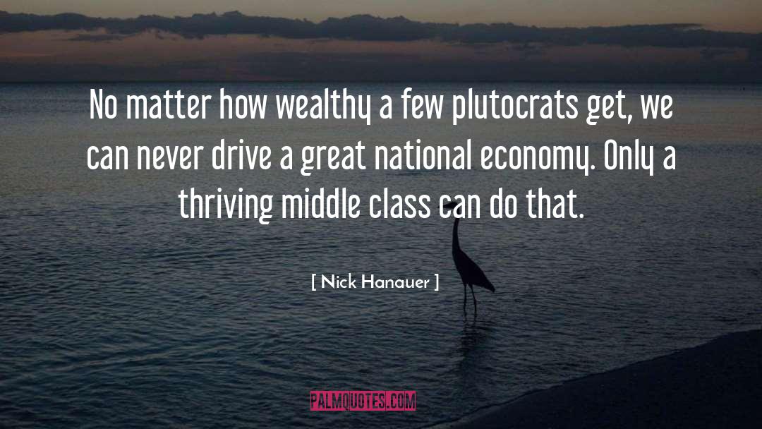 Thriving quotes by Nick Hanauer