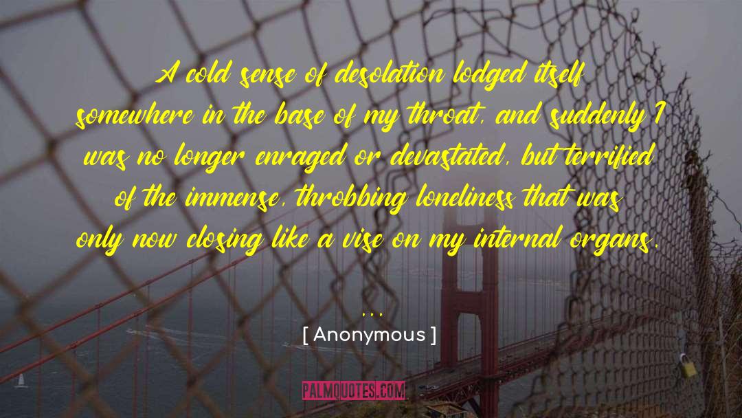 Throbbing quotes by Anonymous